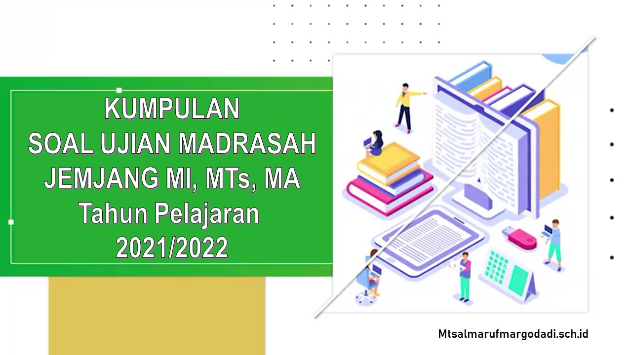 Download Soal Ujian Madrasah (UM) Jenjang MI, MTs dan MA Tahun 2021-2022